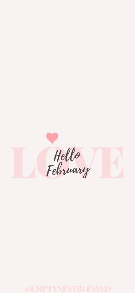pink iphone wallpaper that says LOVE Hello February