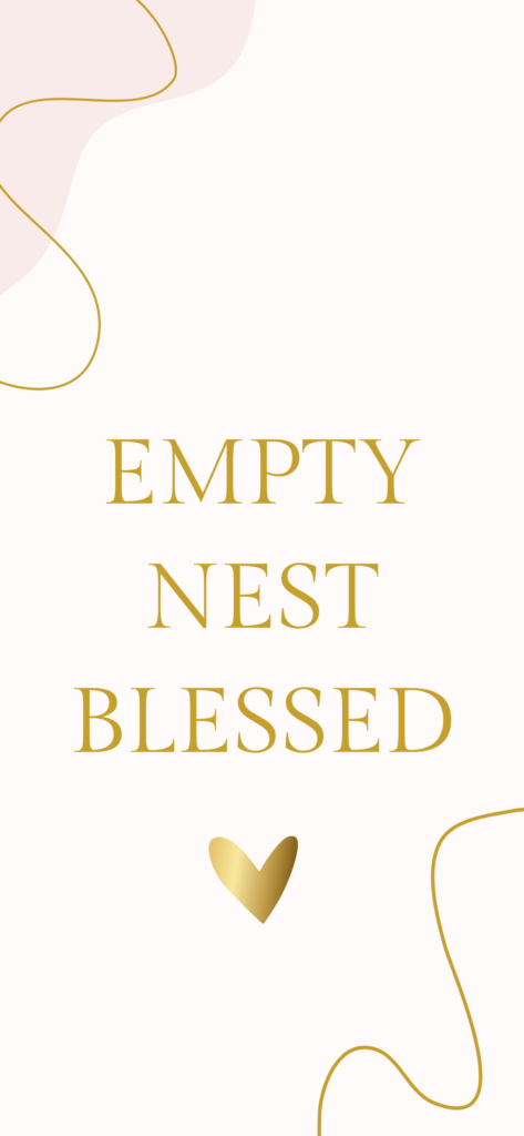 Empty Nest Blessed iPhone Wallpapers – Empty Nest Blessed