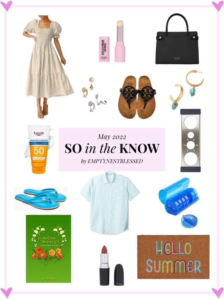 SO in the KNOW | What I’m Learning & Loving in my Empty Nest in June